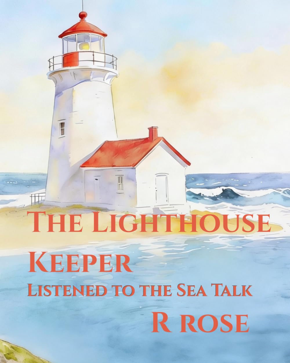 The Lighthouse Keeper: Listened to the Sea Talk