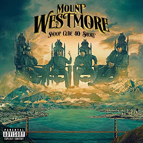 MOUNT WESTMORE, Snoop Dogg & Ice Cube feat. E-40 & Too $hort