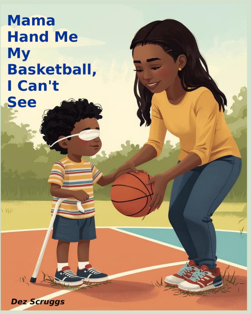 Mama Hand Me My Basketball, I Can't See