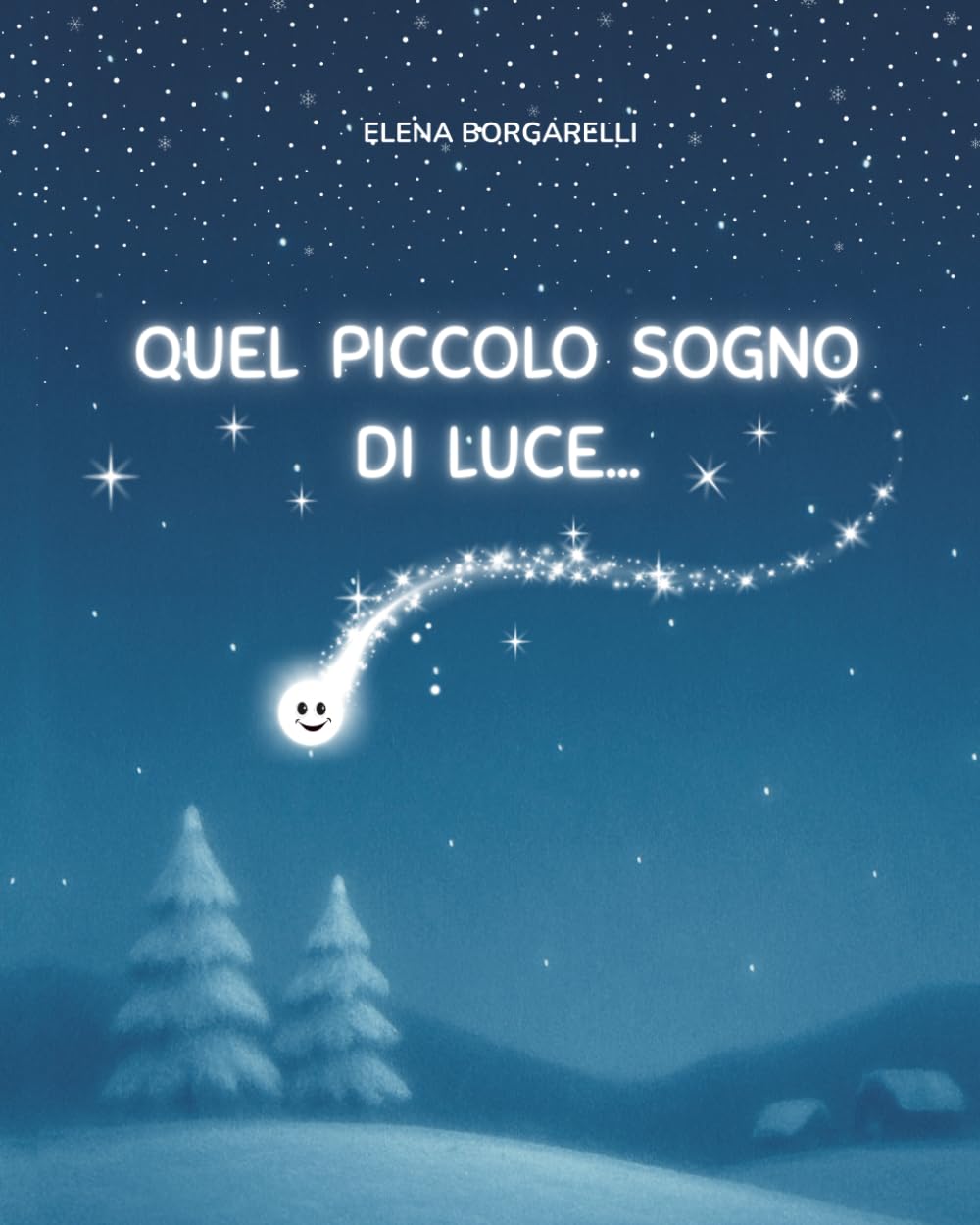 QUEL PICCOLO SOGNO DI LUCE...