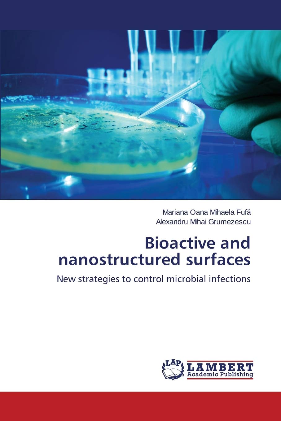 Bioactive and nanostructured surfaces Paperback – 9 February 2015