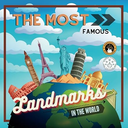 The Most Famous Landmarks in the World