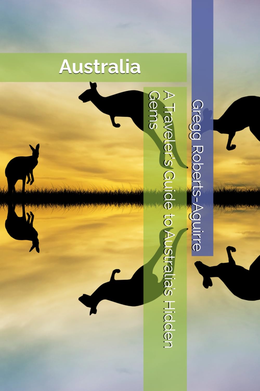 A Traveler's Guide to Australia’s Hidden Gems: Panache Australia: 12 (South Pacific with Panache)