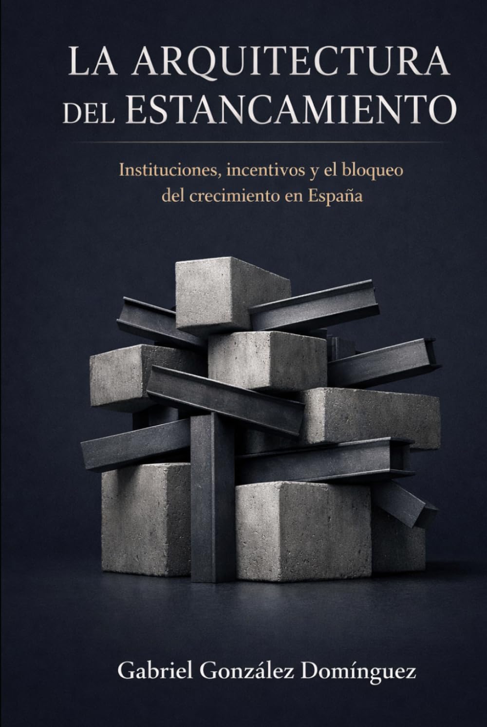 LA ARQUITECTURA DEL ESTANCAMIENTO