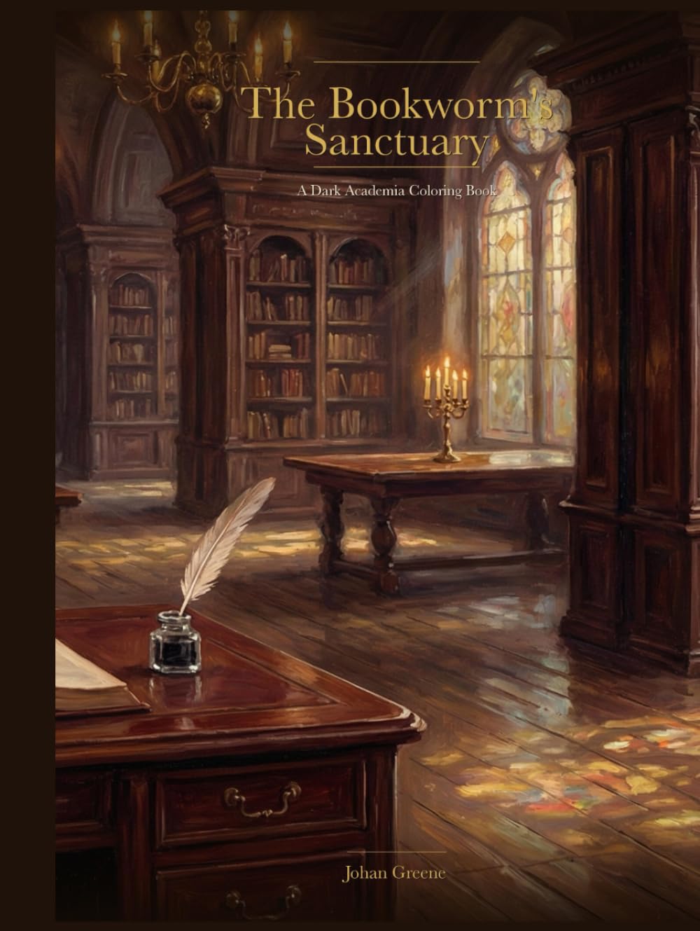The Bookworm's Sanctuary: A Dark Academia Coloring Book