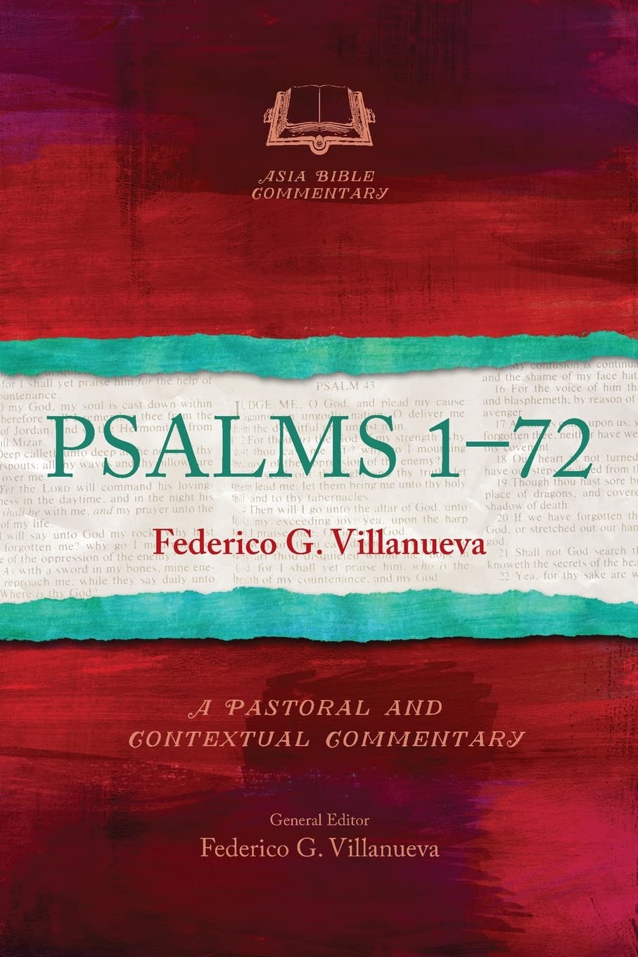 Psalms 1-72: A Pastoral and Contextual Commentary (Asia Bible Commentary Series)