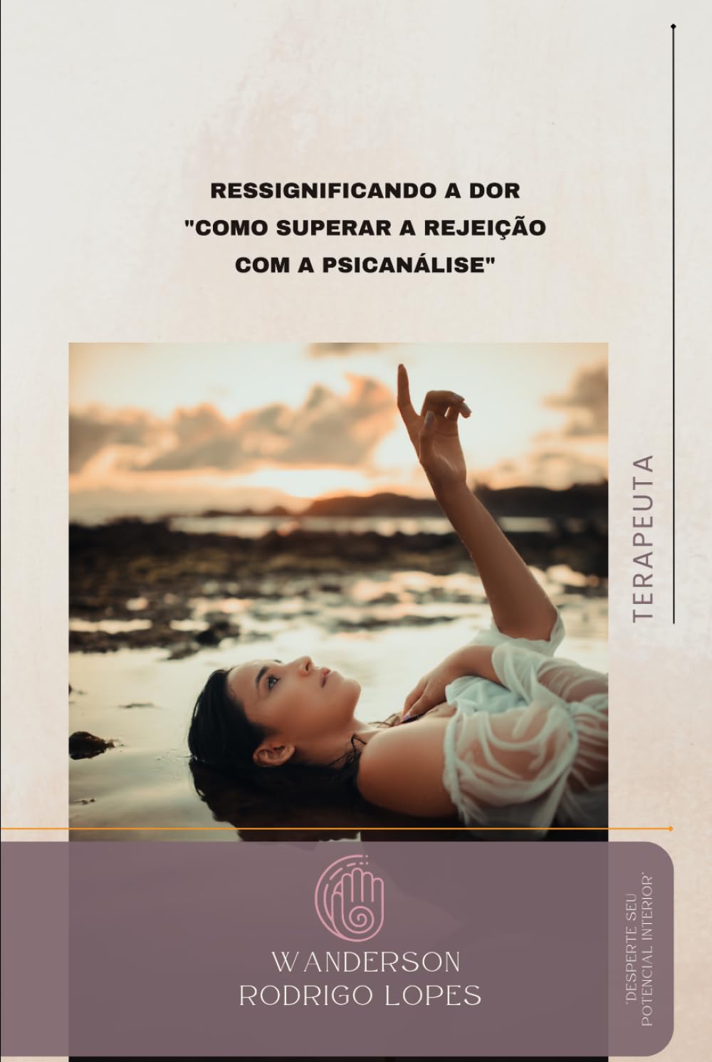Ressignificando a dor: Como Superar a Rejeição com a Psicanálise