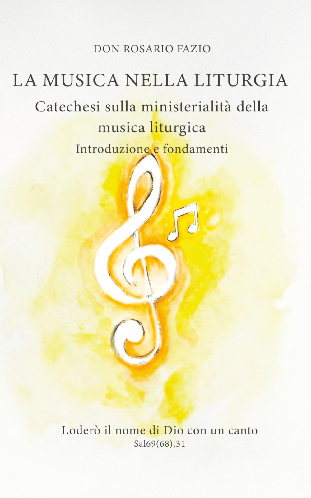 La musica nella liturgia: Ragioni della formazione alla musica liturgica