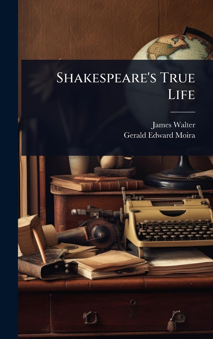 Shakespeare's True Life
