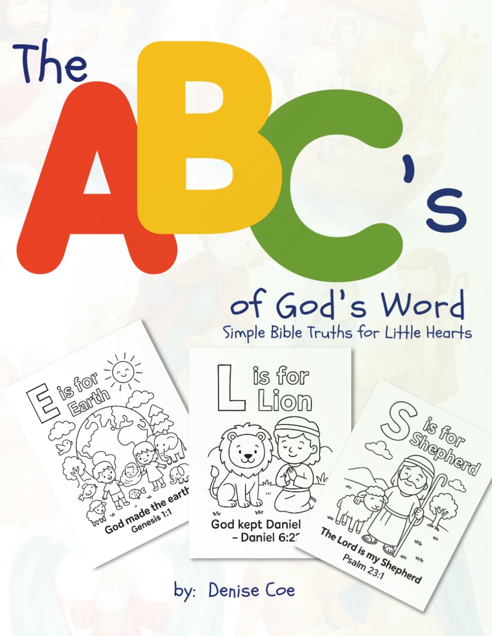 The ABC's of God's Word: A Faith-Based Coloring Book for Kids | Learn Bible Truths from A to Z