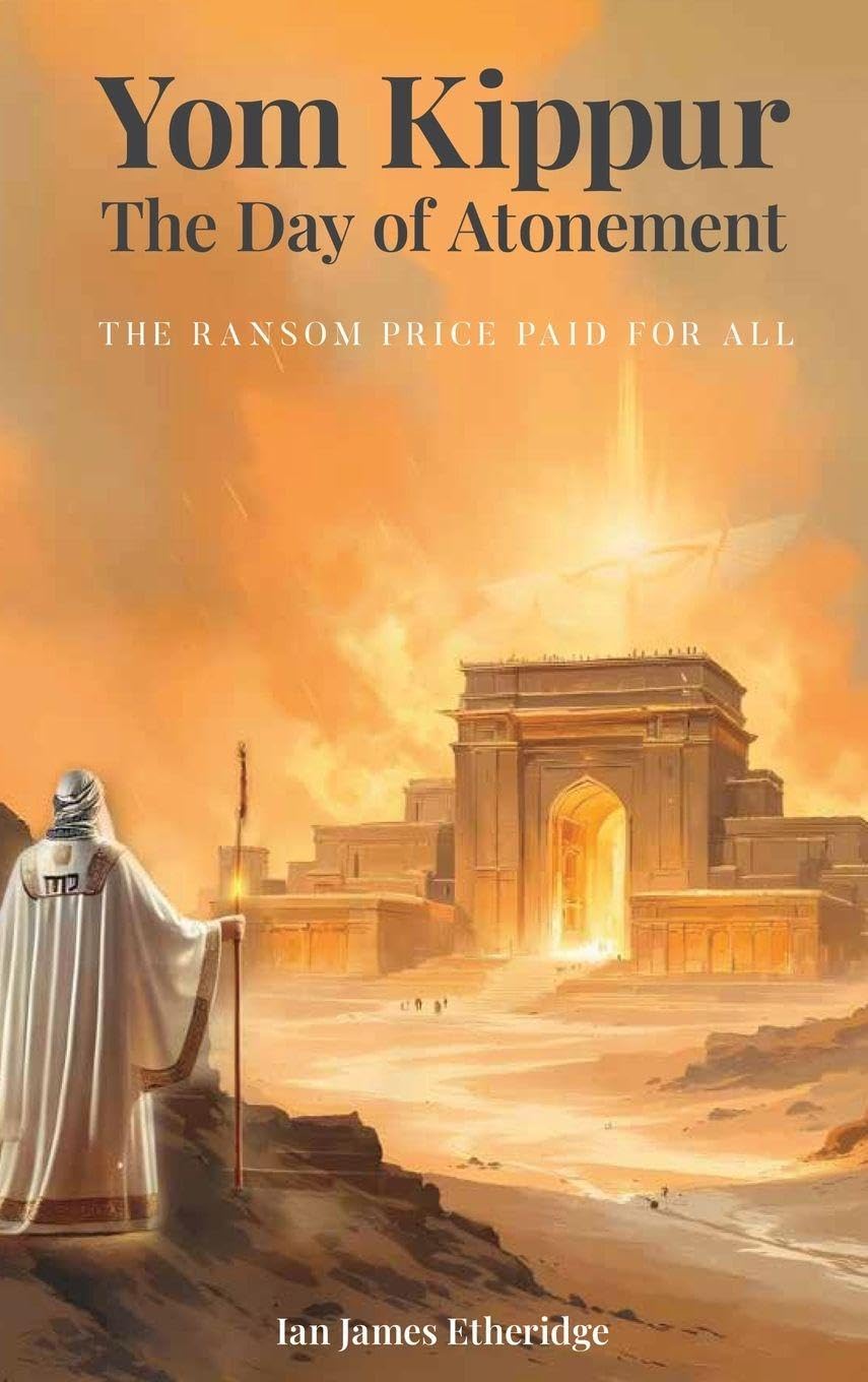 Yom Kippur - The Day of Atonement: The Ransom Price Paid For All