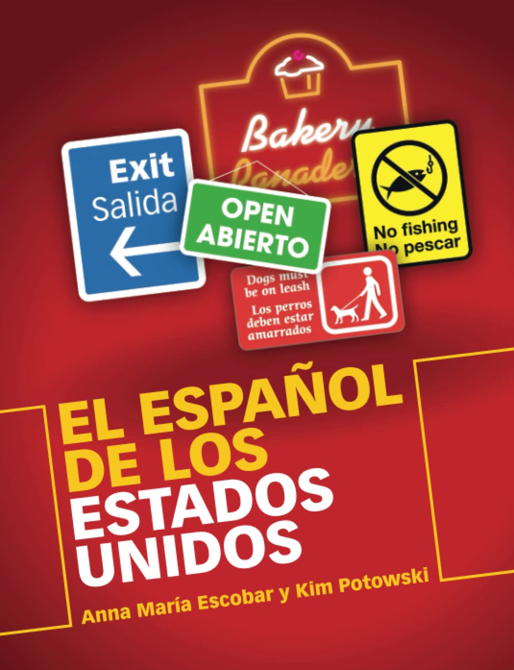 El Espanol de los Estados Unidos (Spanish Edition)