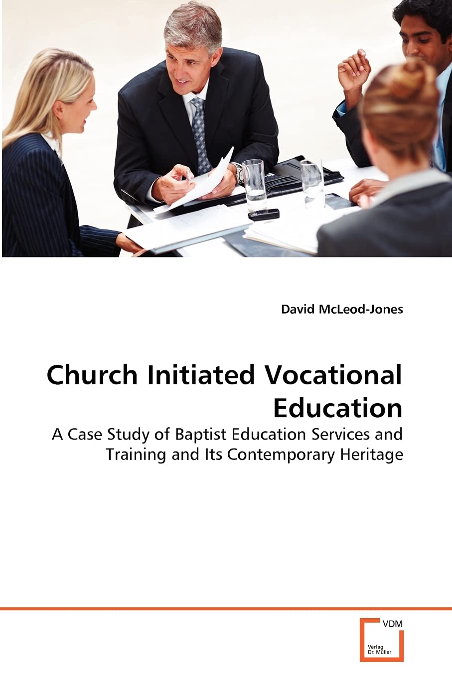 Church Initiated Vocational Education: A Case Study of Baptist Education Services and Training and Its Contemporary Heritage