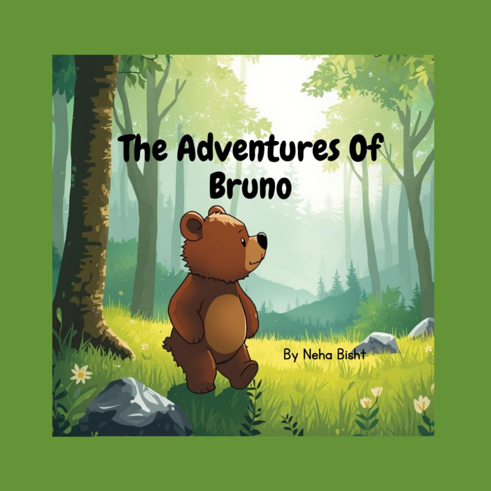 The Adventures Of Bruno: A Heartwarming Story About Family, Friendship, and Helping Others