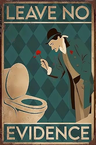 peiyeety Metal Tin Sign Leave No Evidence Crime Scene Funny Sarcastic Quote Wall Art, Vintage Style, Wall Decor For Indoor Home Kitchen Living Room Bedroom Office Cafe Bar, 6x8 Inch