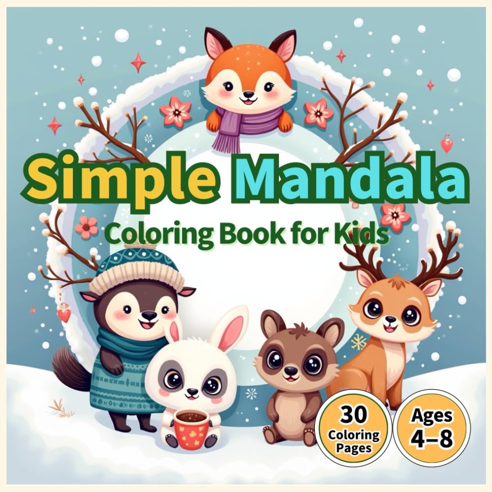 Simple Mandala Coloring Book for Kids: Easy Mandalas for Relaxing and Learning (Kawaii Kids Coloring Fun)