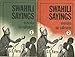 Swahili Sayings From Zanzibar: Erevuka Na Yaliyomo. Volume 1, Proverbs. Volume 2, Riddles and Superstitions