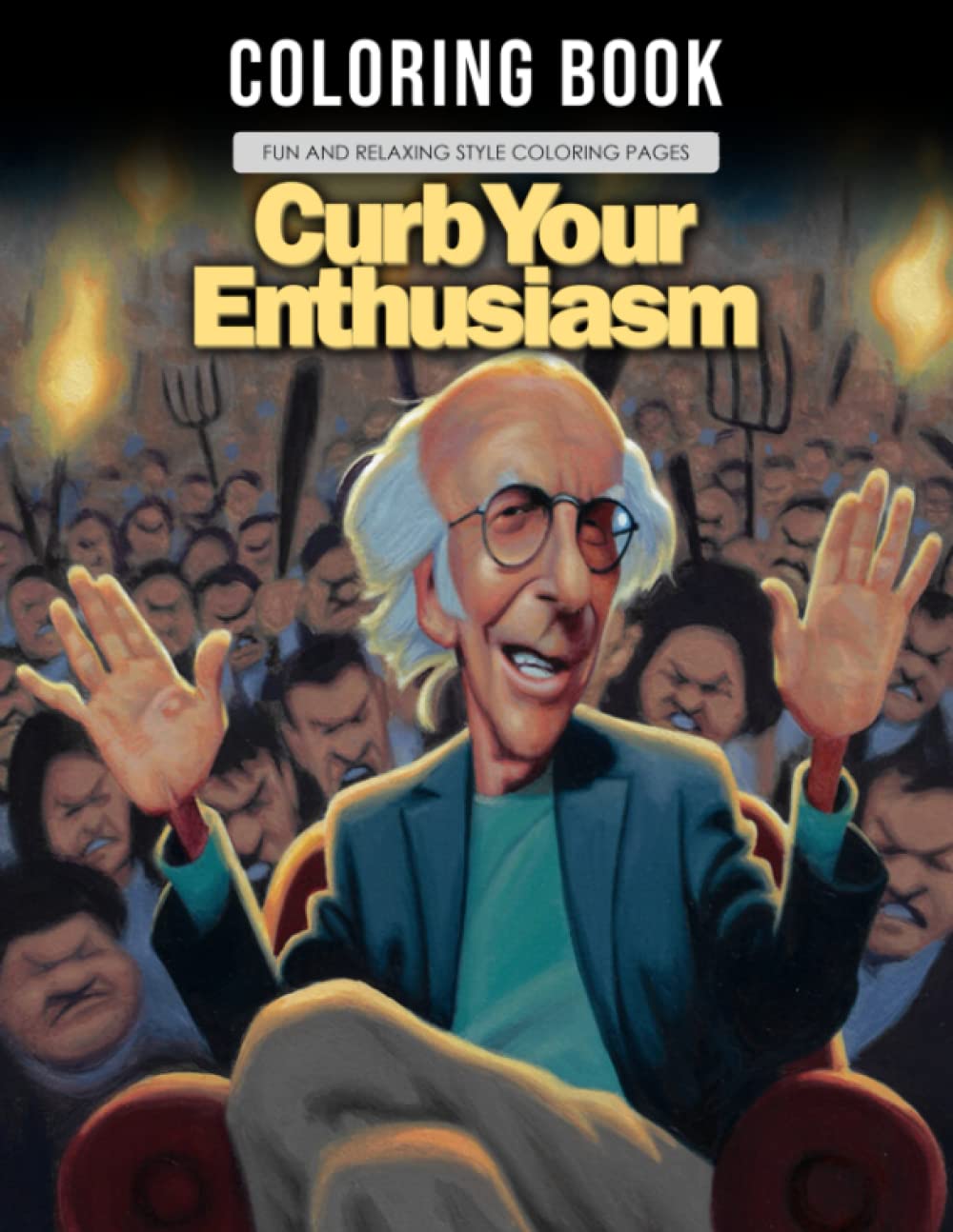 Curb Coloring Book: Most Amazing Awesome Your Premium Edition Enthusiasm Fun Adults Books Designed To Relax And Calm
