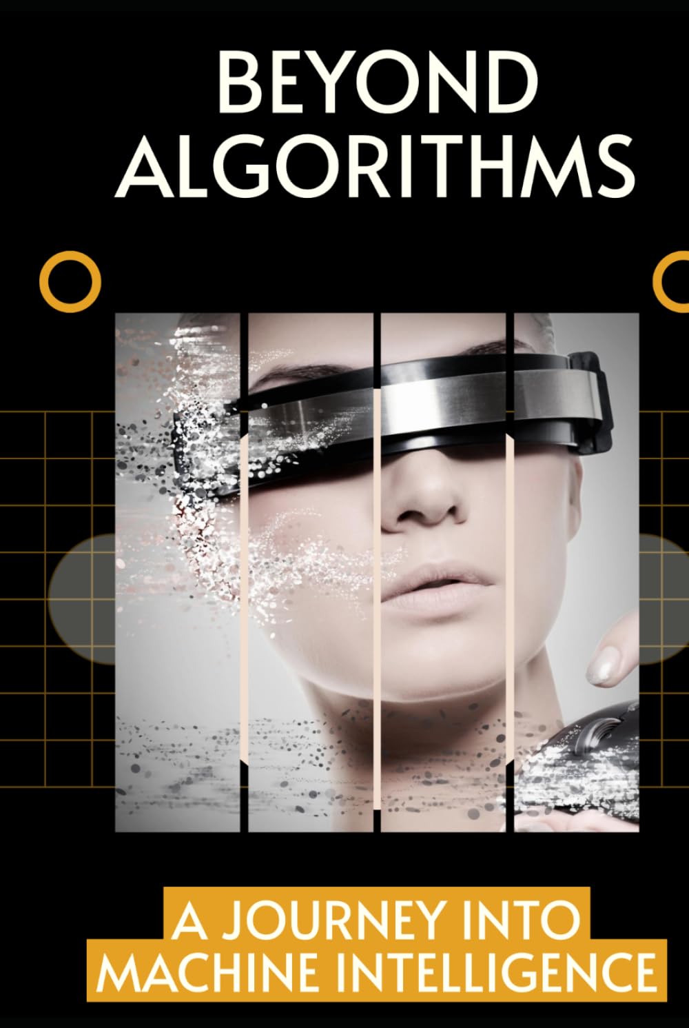 Beyond Algorithms: A Journey into Machine Intelligence