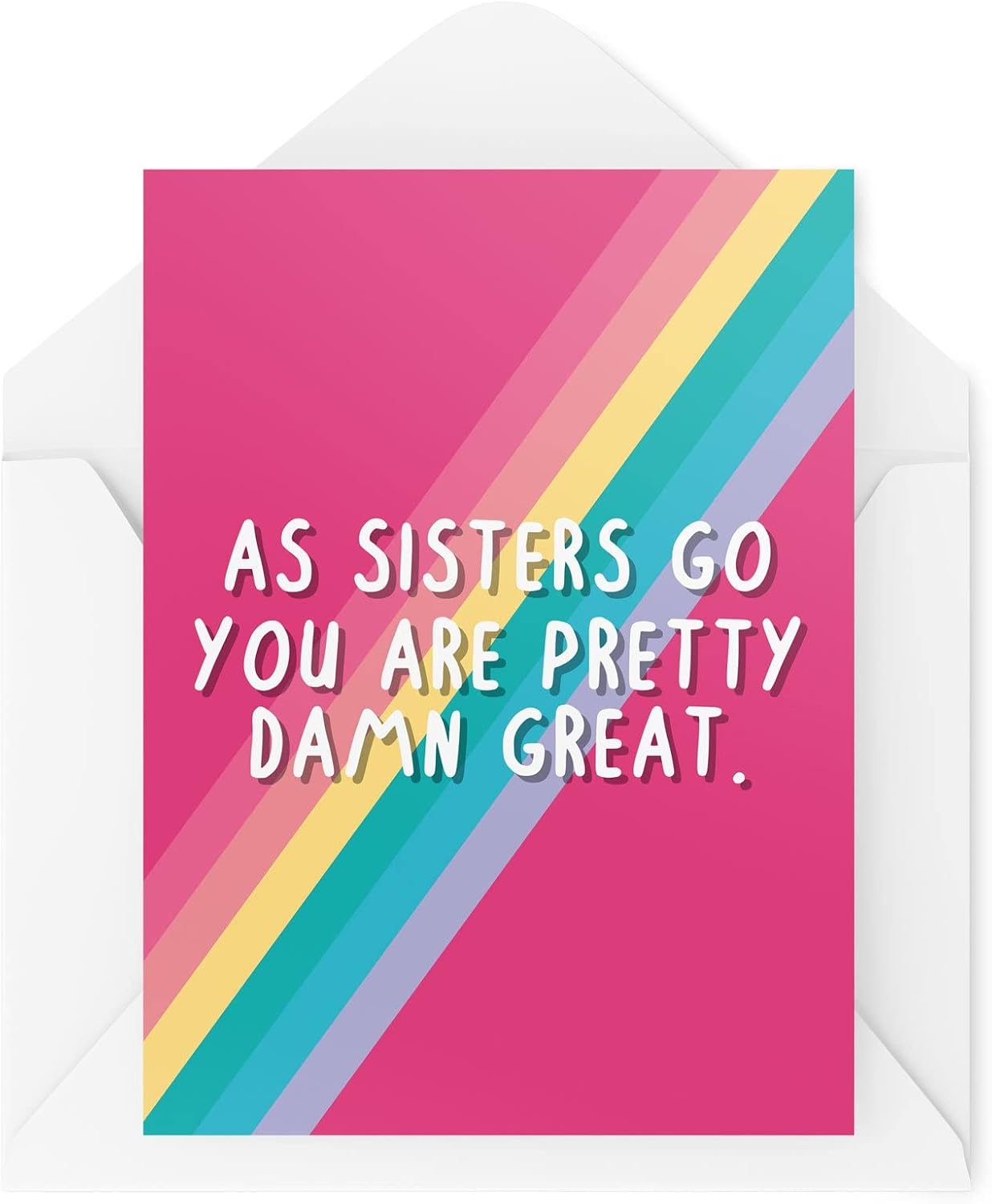 Funny Sister Cards | As Sisters Go You're Pretty Damn Great Card | For Her Birthday From Sibling Brother Graduation Passed Proud | CBH610