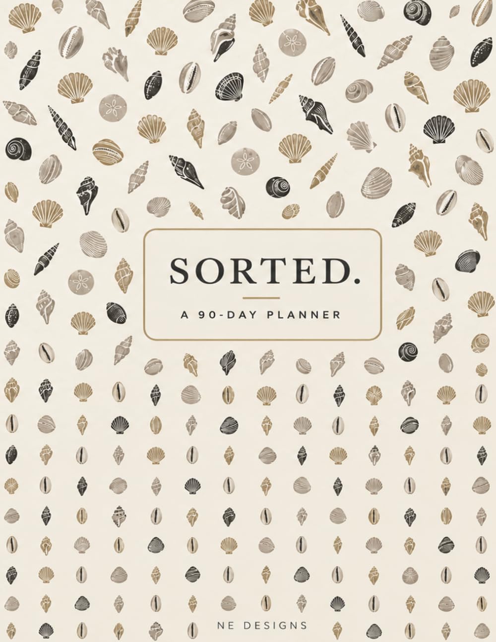 SORTED.: A 90-day Planner