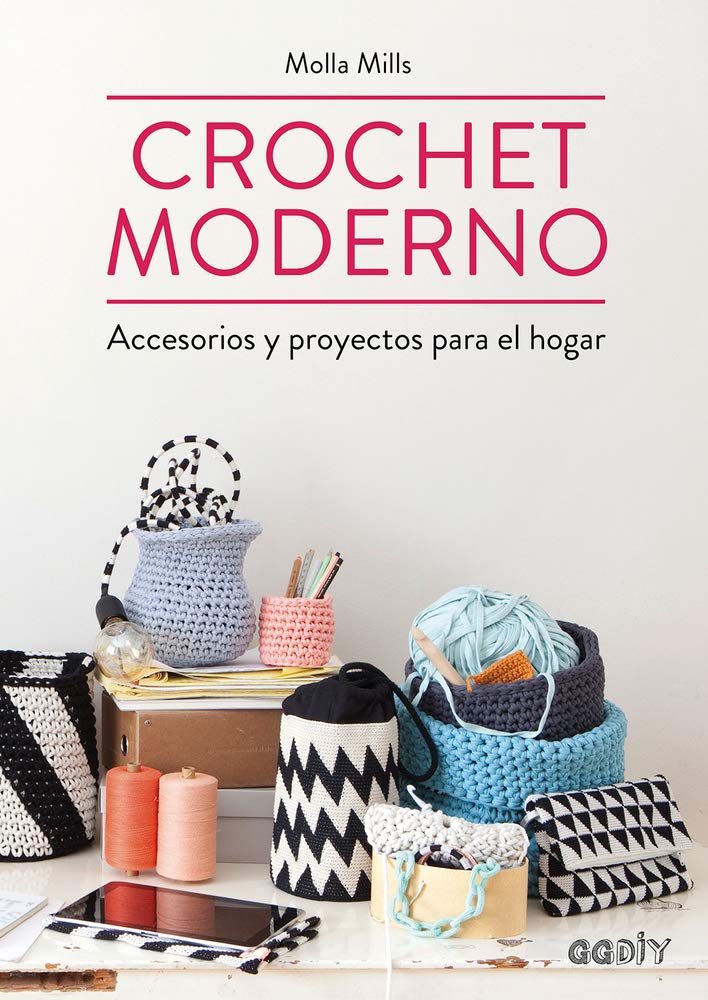 Crochet moderno: Accesorios y proyectos para el hogar (GGDIY) (Spanish Edition)