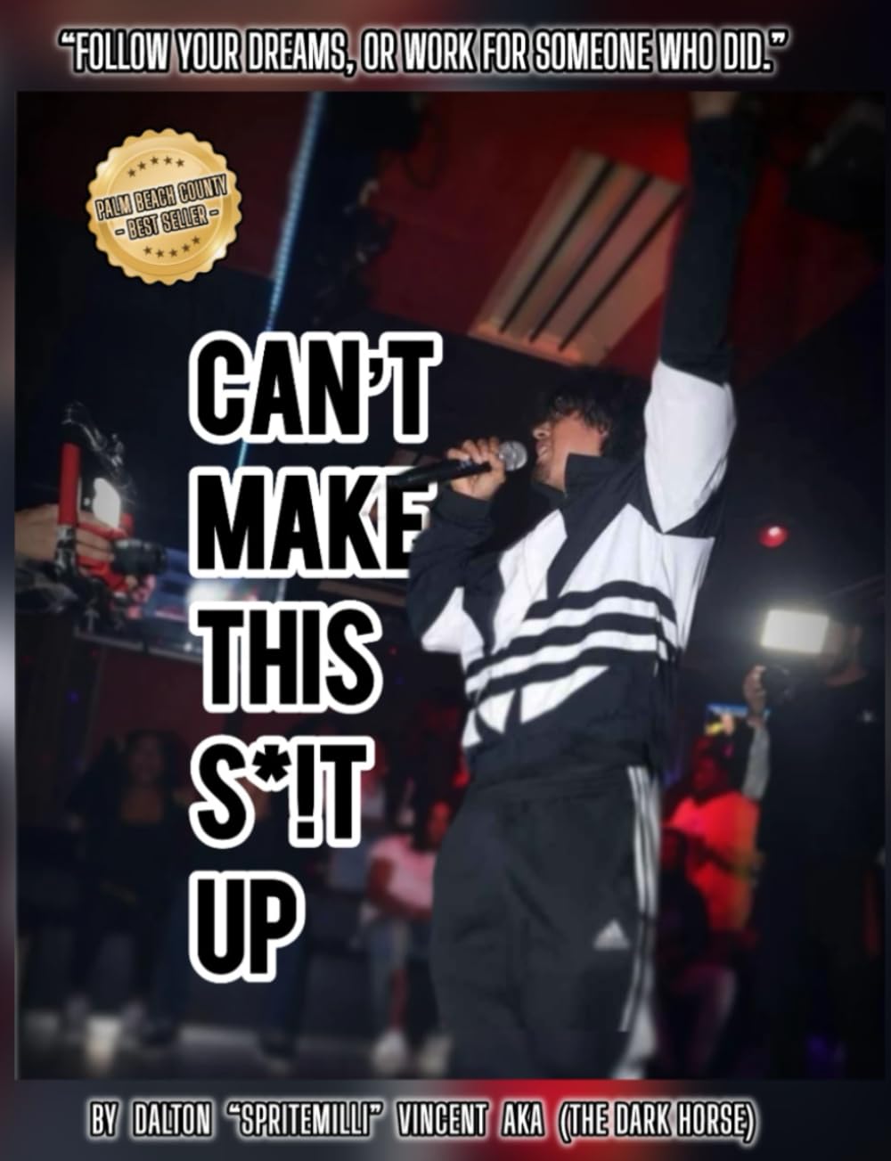 Can’t make this s*!t up