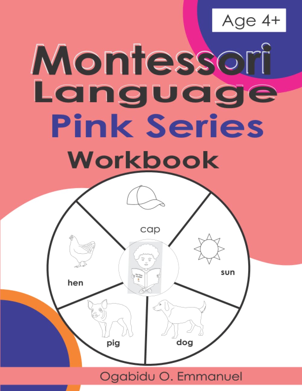 Montessori Language Pink Series Workbook: Introduction to reading 3 letter words