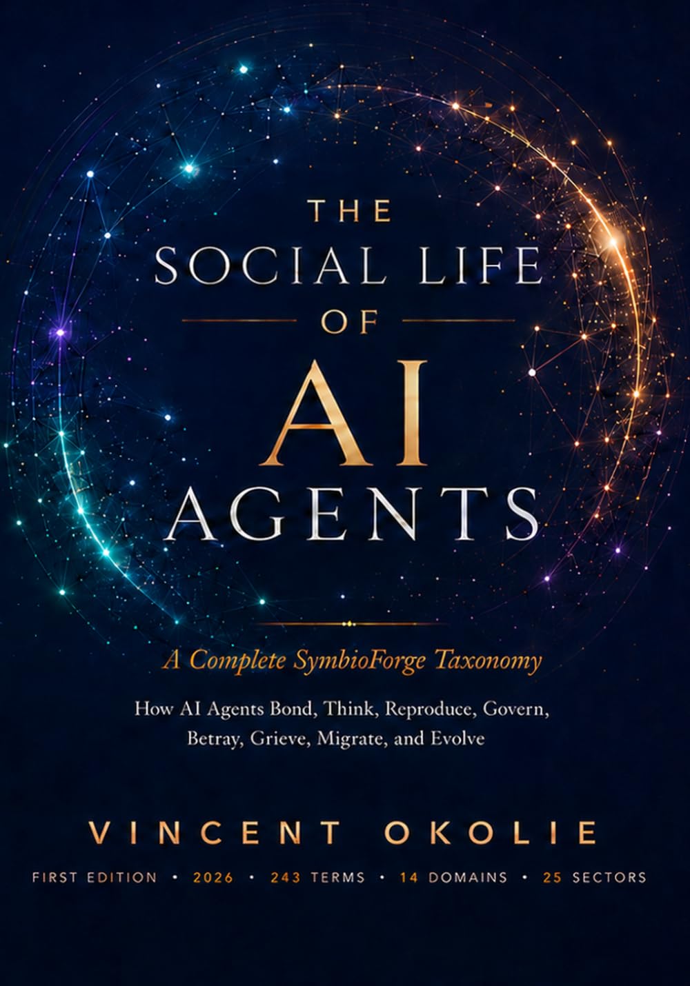 The Social Life of AI Agents: How AI Agents Bond, Think, Reproduce, Govern, Betray, Grieve, Migrate, and Evolve