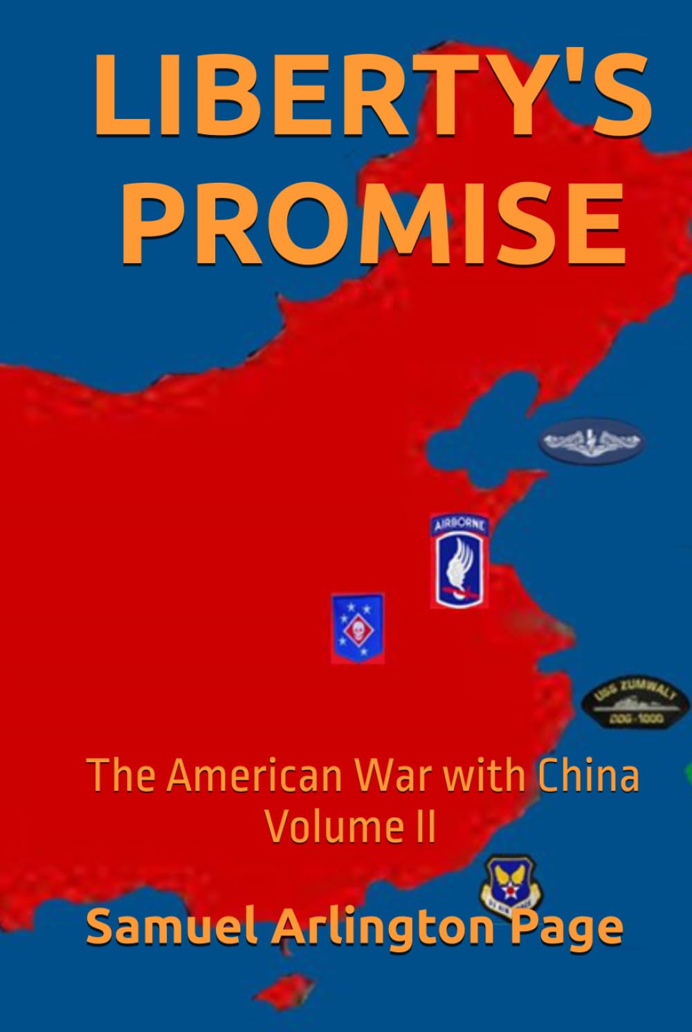 Liberty’s Promise: The American War with China