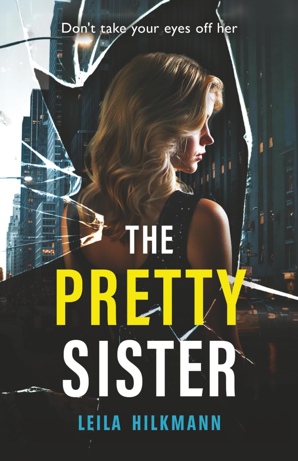 The Pretty Sister: A dark psychological thriller