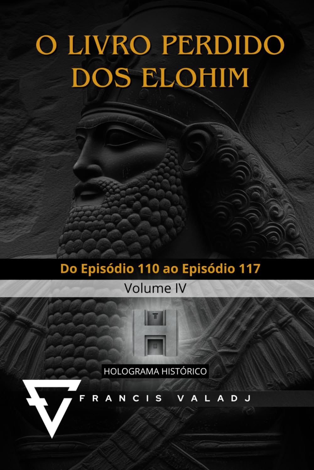 O LIVRO PERDIDO DOS ELOHIM: VOLUME IV