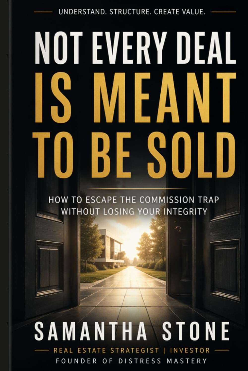 Not Every Deal Is Meant to Be Sold: How to Escape the Commission Trap Without Losing Your Integrity