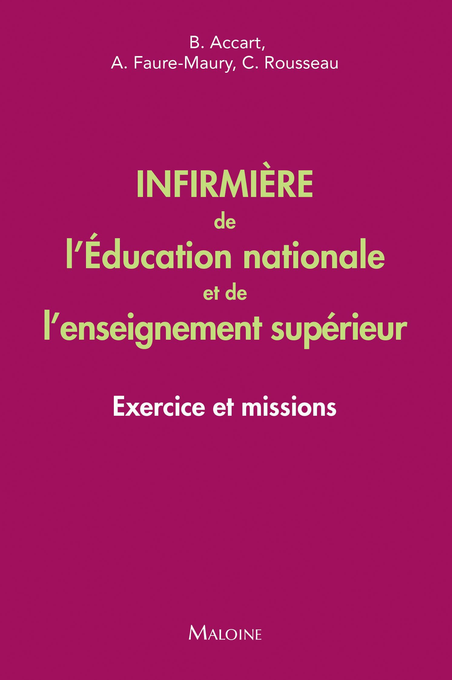 Infirmière de l'Education nationale et de l'enseignement supérieur: Exercice et missions