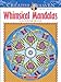 Creative Haven Whimsical Mandalas Coloring Book (Adult Coloring Books: Mandalas)