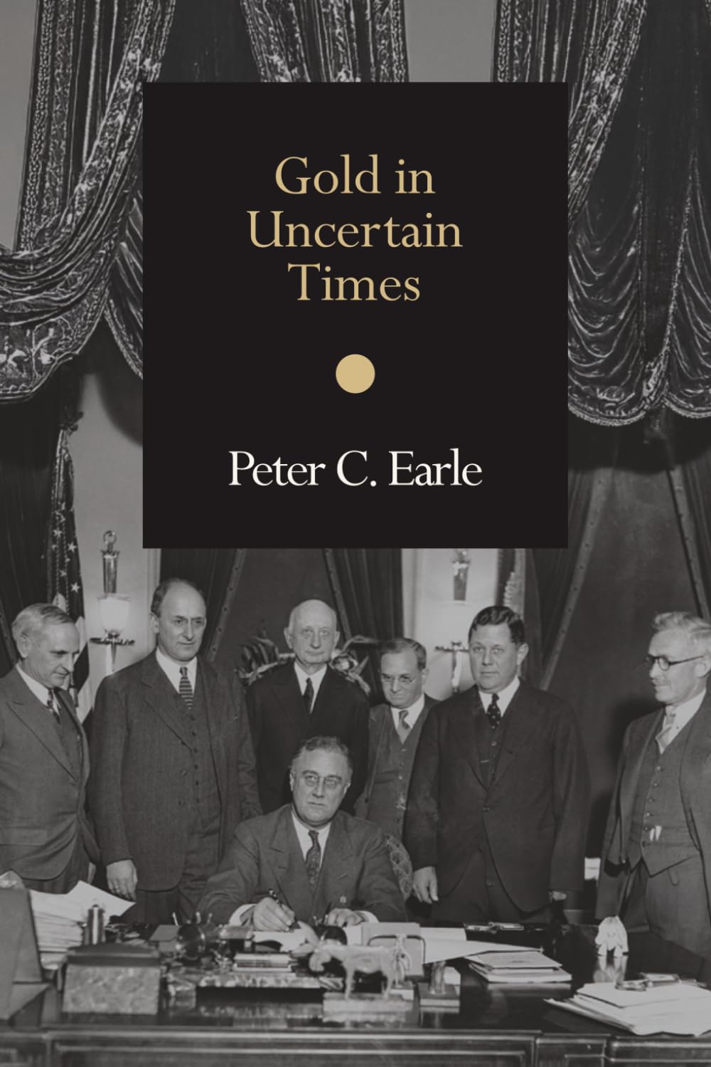 Gold in Uncertain Times