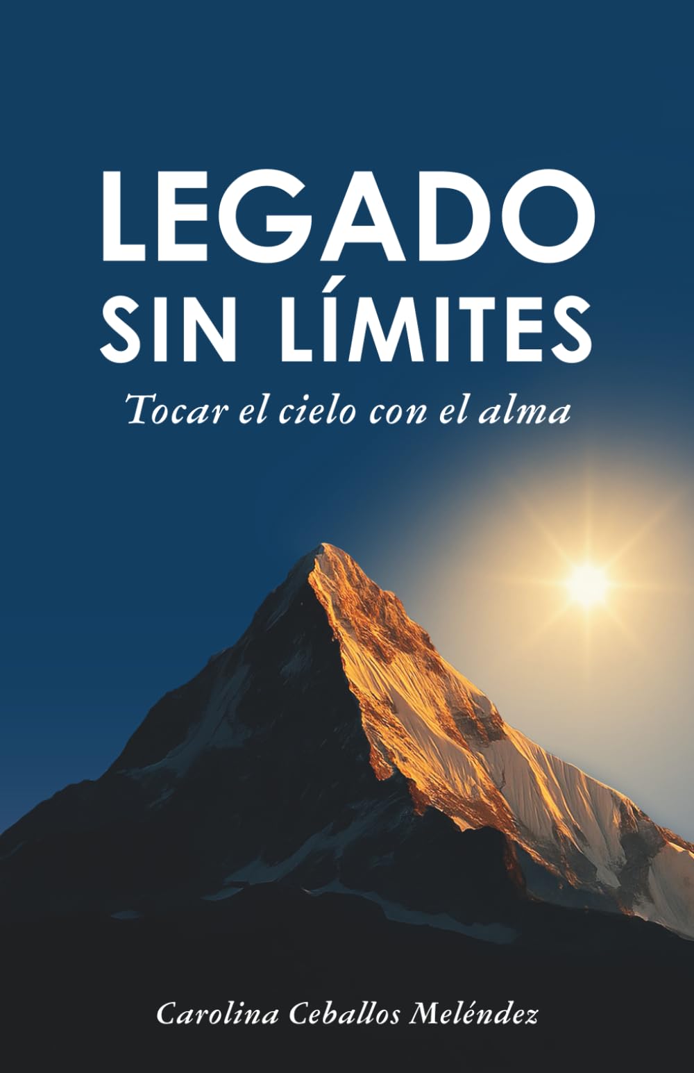 LEGADO SIN LÍMITES: Tocar el cielo con el alma