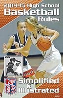 2014-15 NFHS Basketball Rules Simplified & Illustrated 1582082626 Book Cover