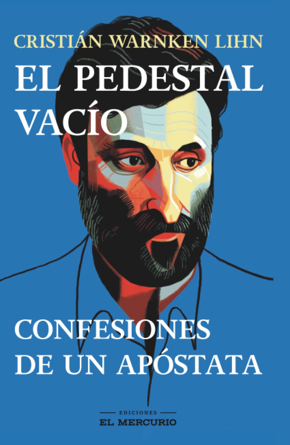 El pedestal vacío: Confesiones de un apóstata