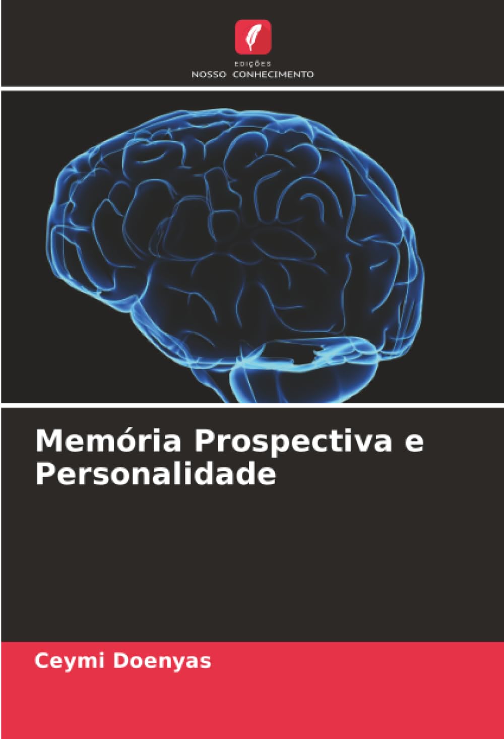 Memória Prospectiva e Personalidade