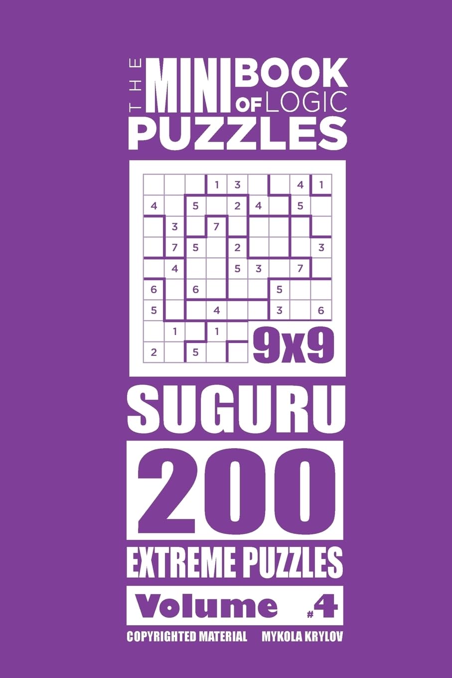 The Mini Book of Logic Puzzles - Suguru 200 Extreme (Volume 4)