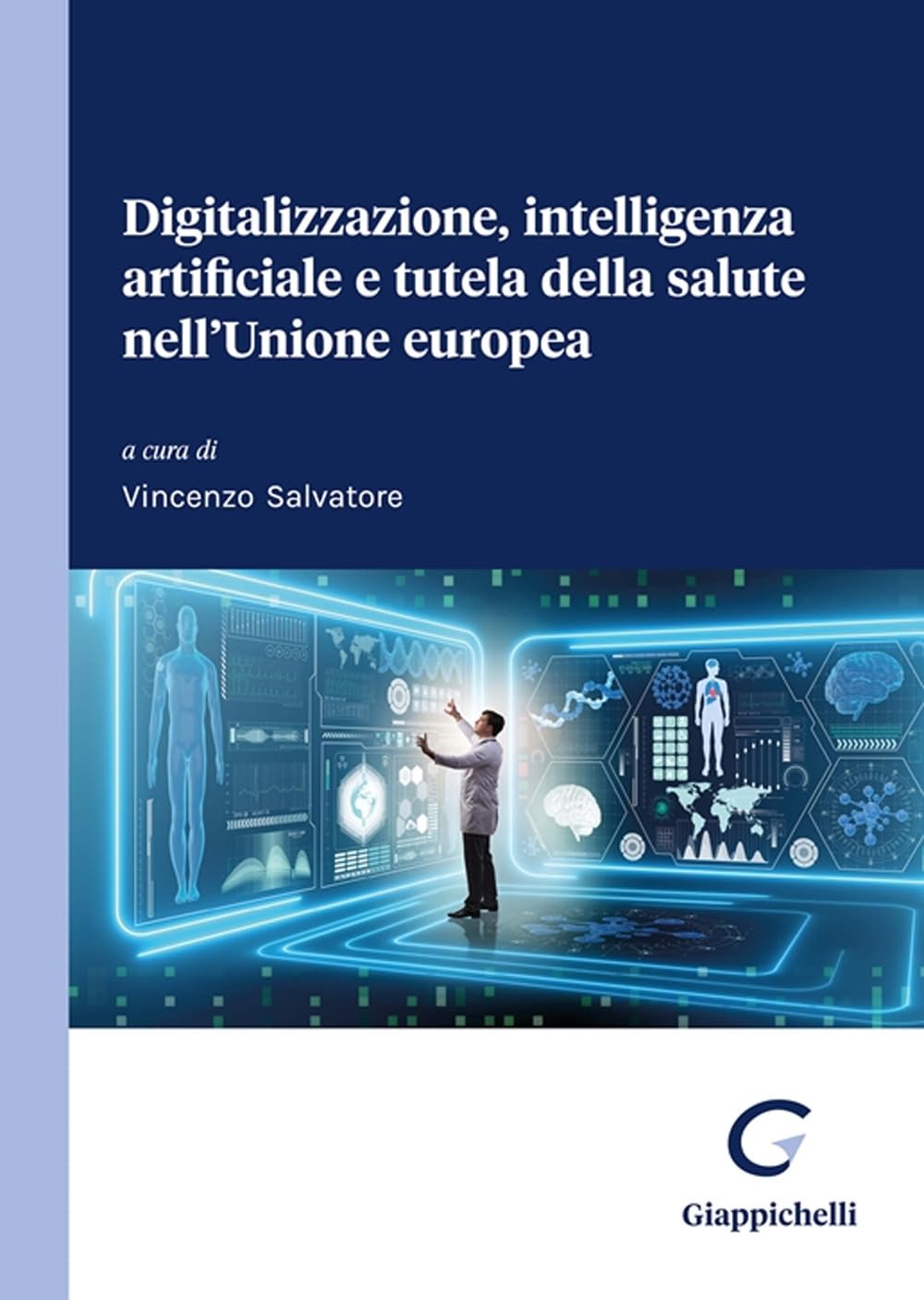 Digitalizzazione, Intelligenza Artificiale E Tutela Della Salute Nell'unione Europea - 4