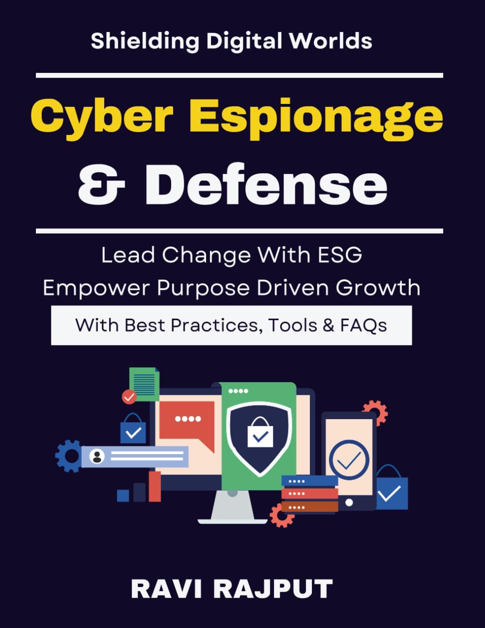 Cyber Espionage & Defense: State-Sponsored Attacks | Cyber Espionage Tactics | modern cyber threat analysis | enterprise cyber resilience book | cyber espionage tactics book | strategic cybersecurity