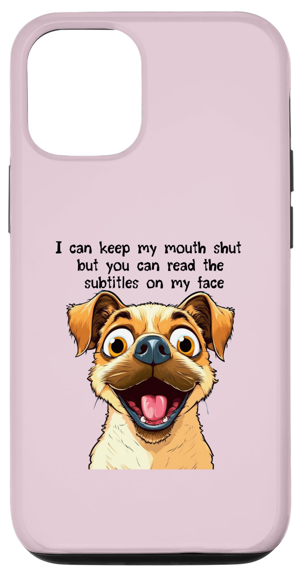 iPhone 13 Pro Funny Dog Expression I Can Keep My Mouth Shut Case