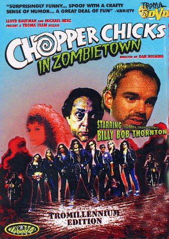 Chopper Chicks in Zombietown [DVD] B00006G8IV Book Cover