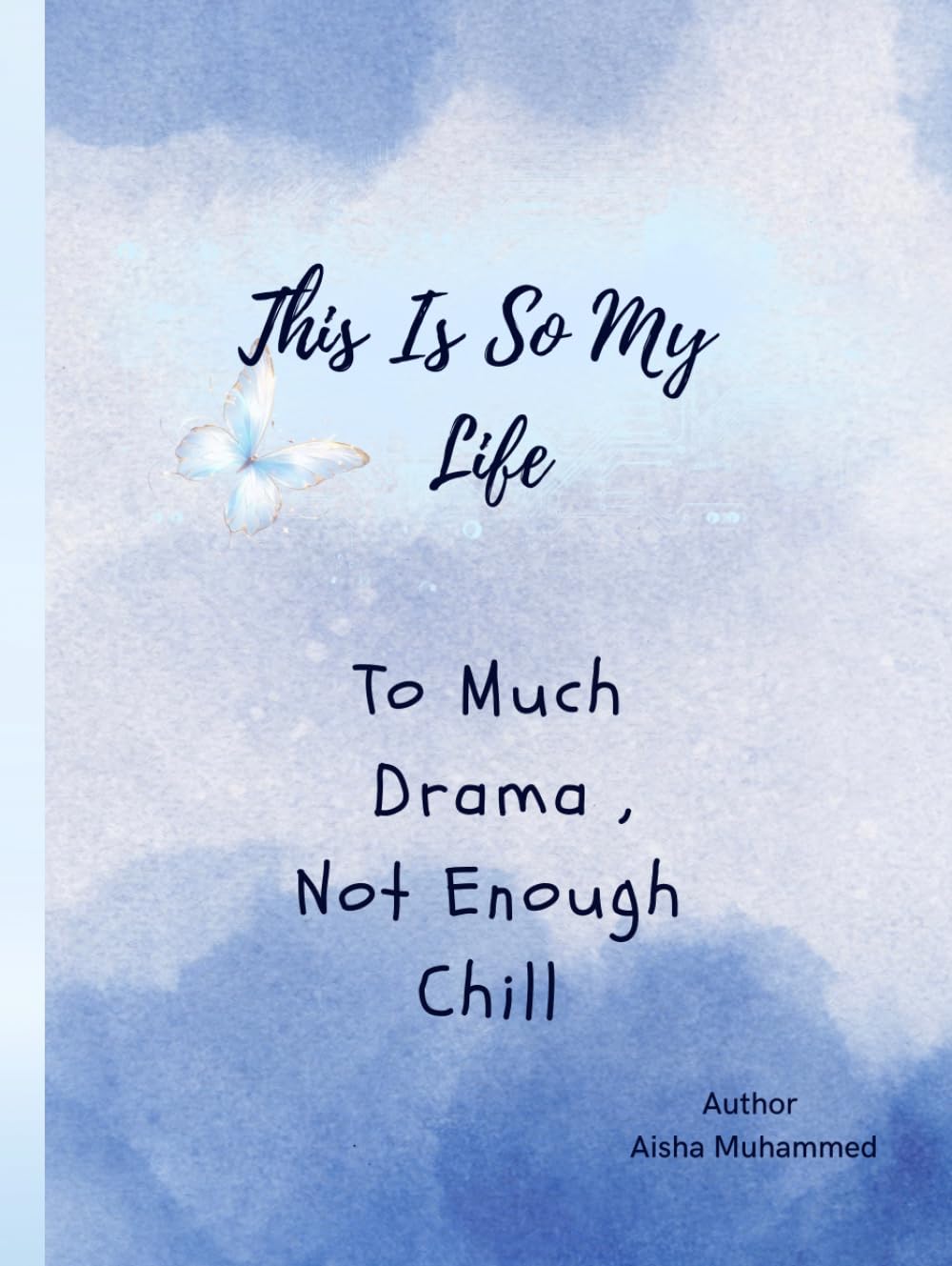 This Is So My Life: Too Much Drama , Not Enough Chill