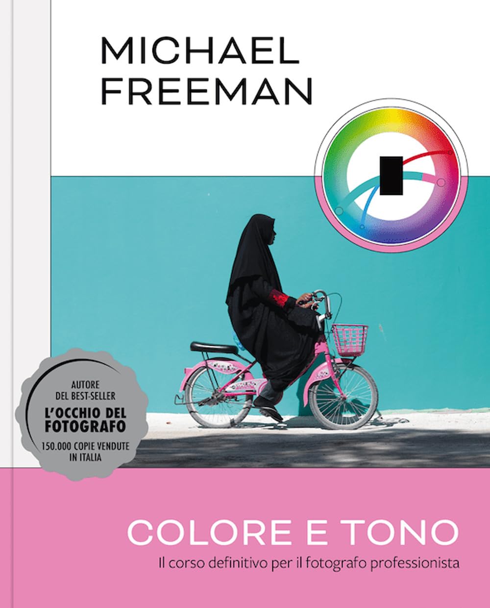 Colore E Tono. Il Corso Definitivo Per Il Fotografo Professionista. Ediz. A Colori - 4