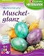 Eierfarben Heitmann für Ostern mit Marmorierung und Muschelglanz