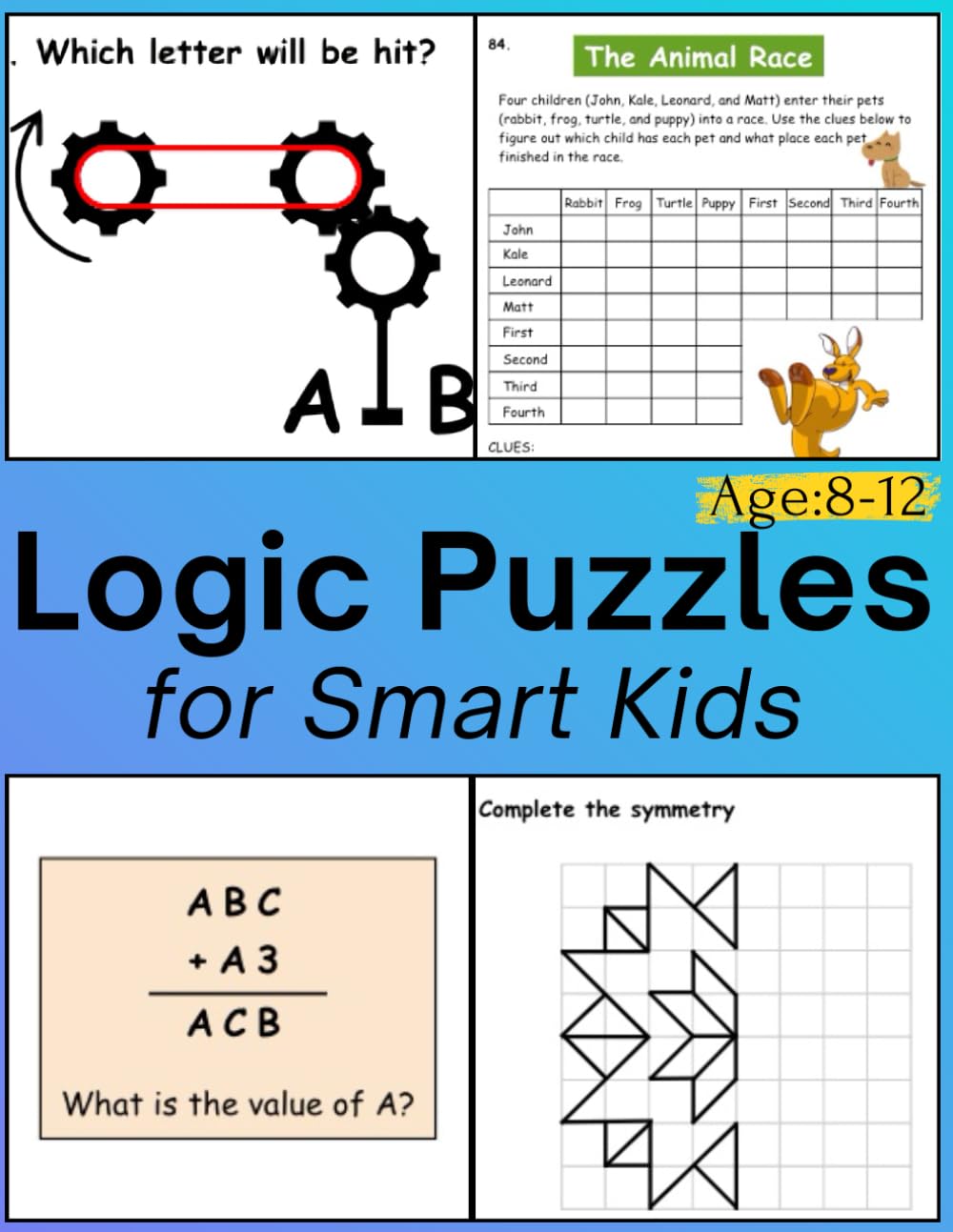 Critical Thinking Puzzles for Kids Ages 8–12: Logic Games and Brain Exercises to Build Strong Thinking Skills