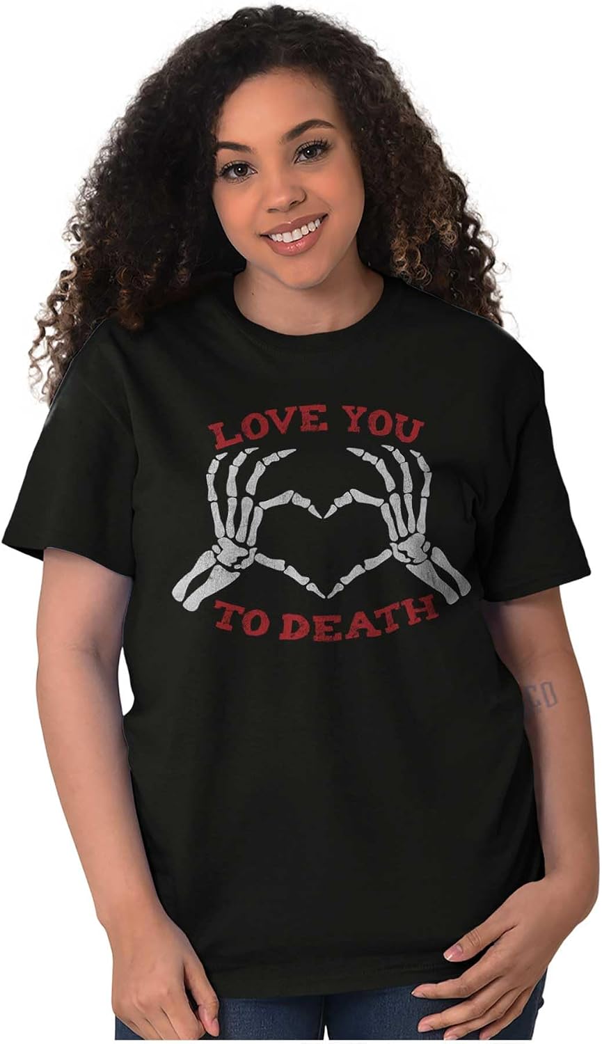 Love You to Death Heart Skeleton Graphic T Shirt Men or Women